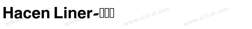 Hacen Liner字体转换